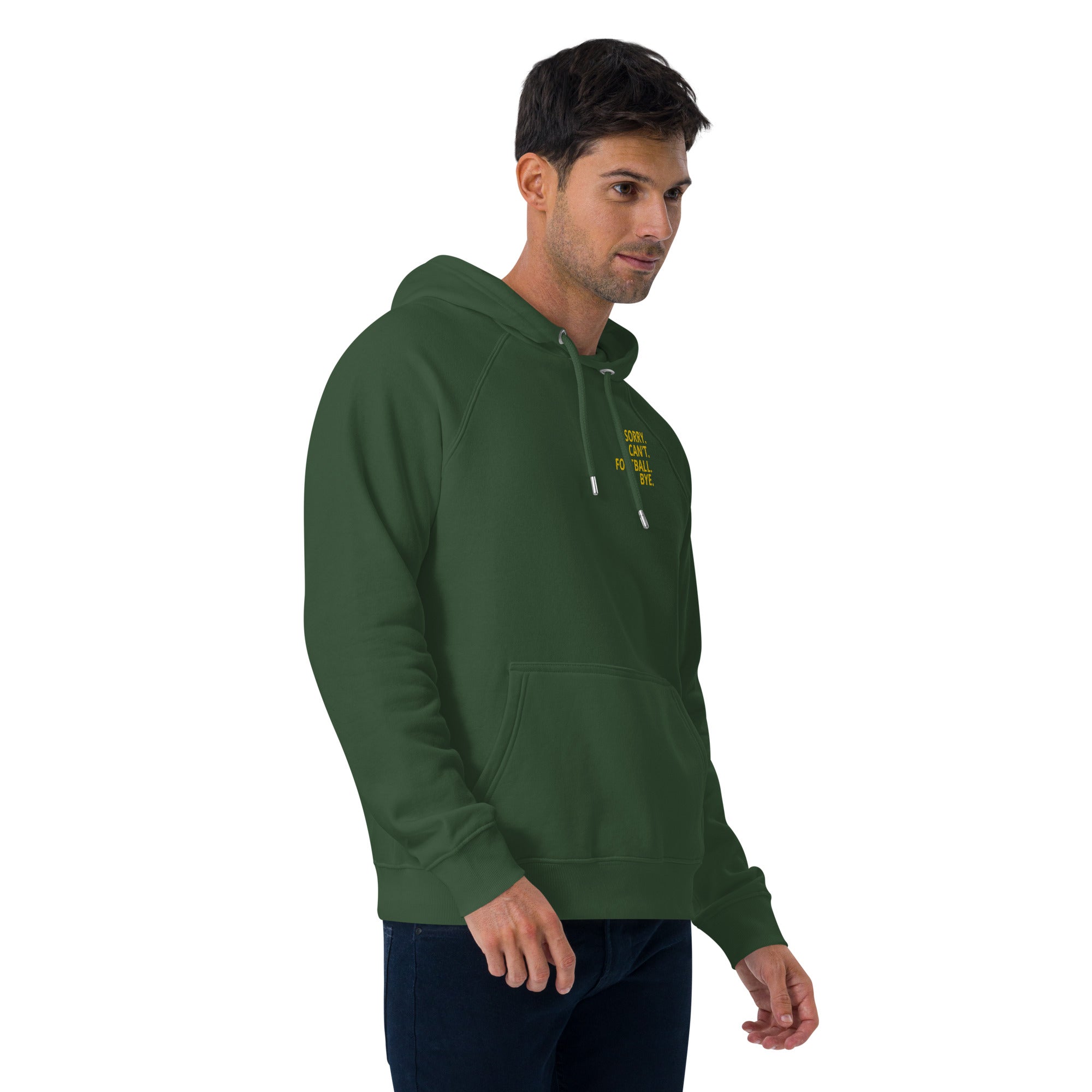 "Sorry. Can't. Football  Bye." eco raglan hoodie.