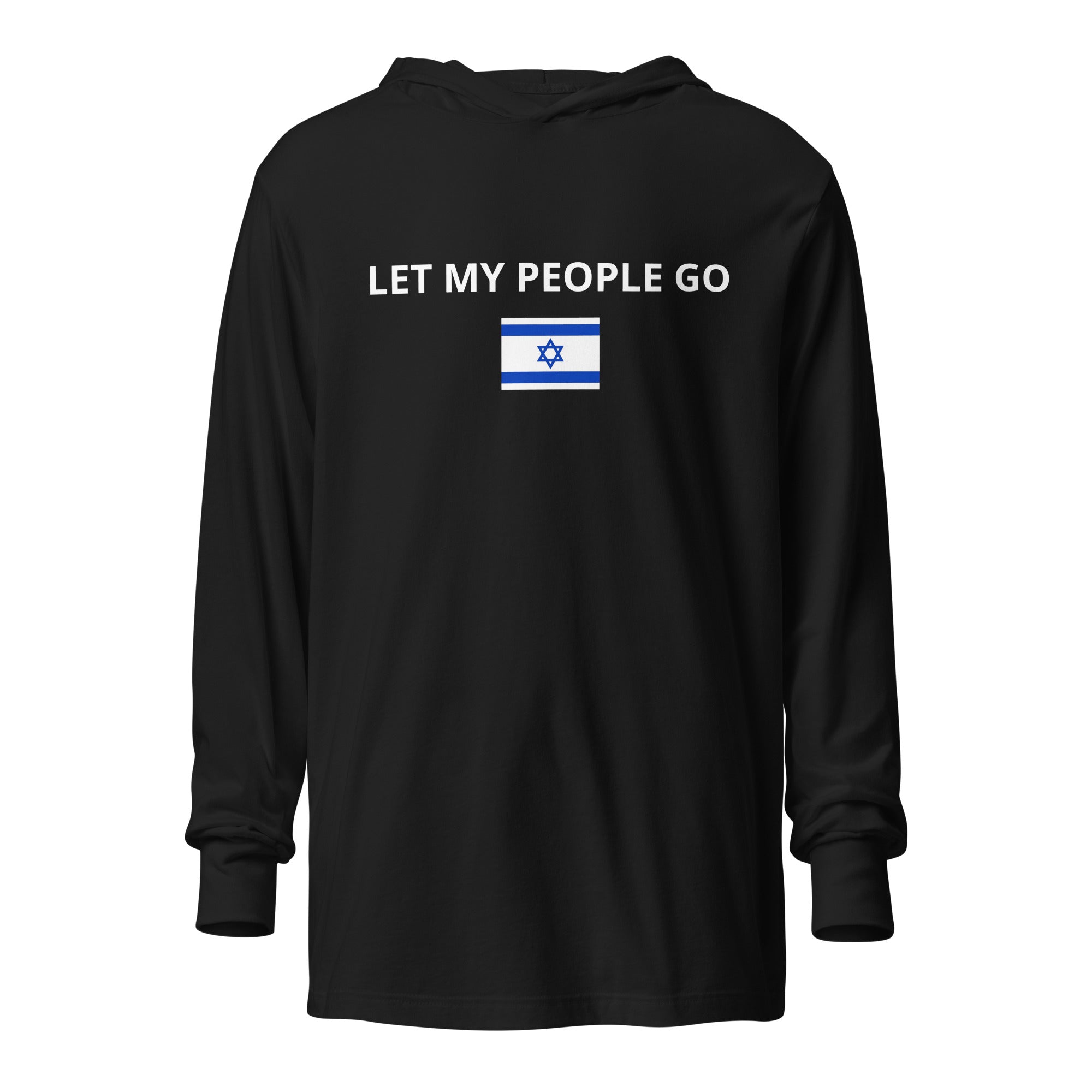 Let My People Go - Hooded long-sleeve tee