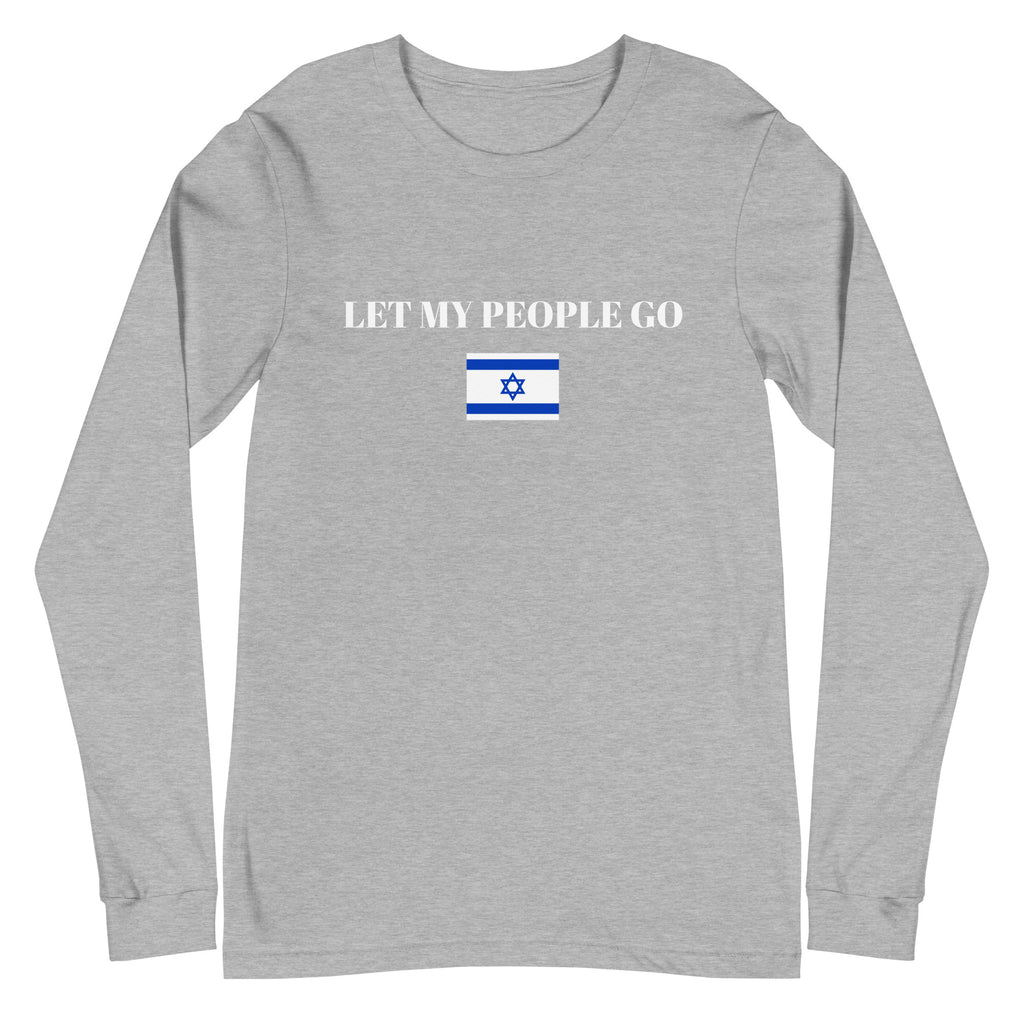 Let My People Go - Unisex Long Sleeve Tee