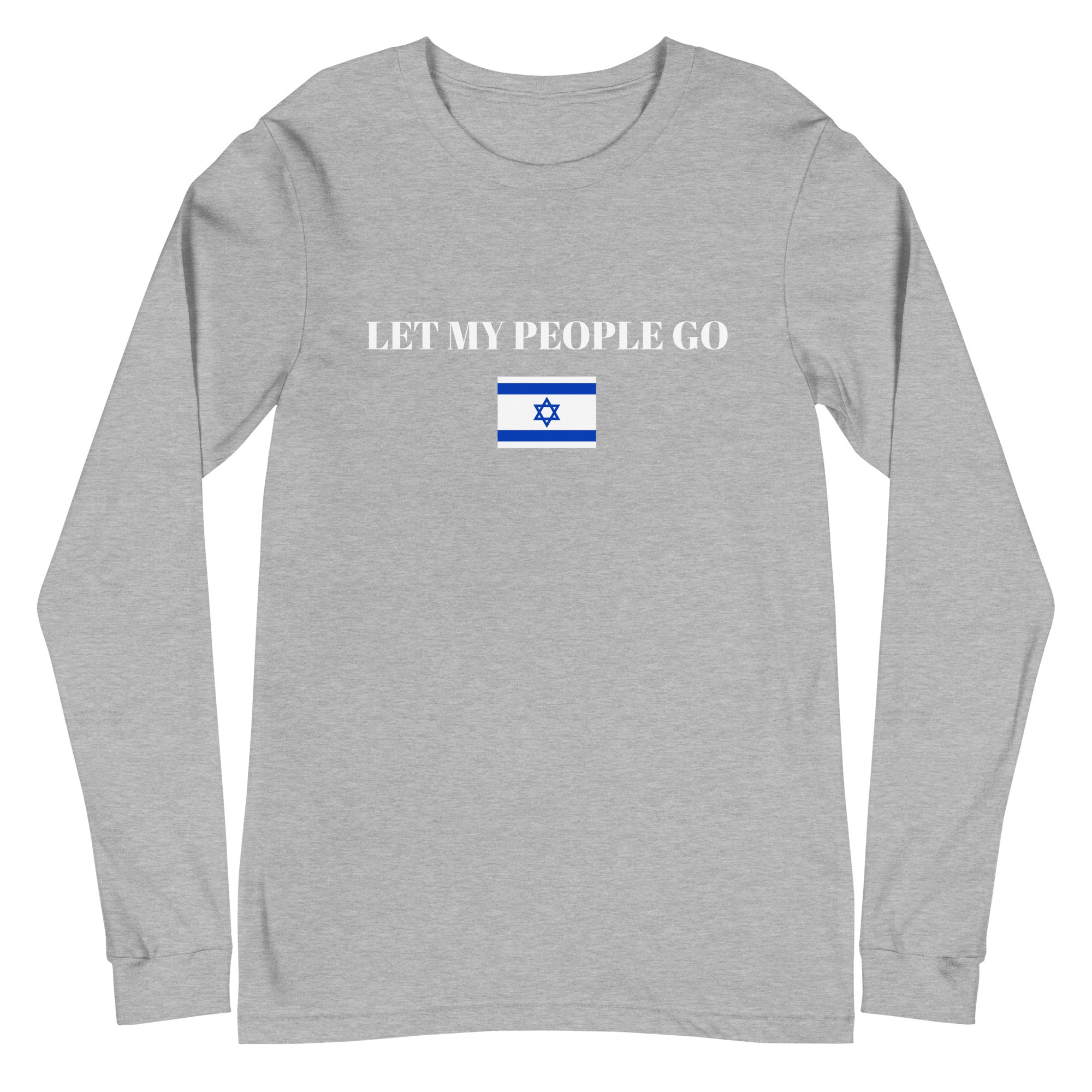 Let My People Go - Unisex Long Sleeve Tee