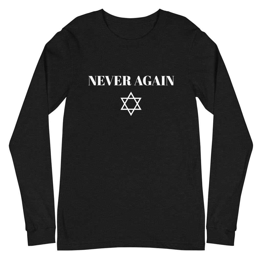 Never Again - Unisex Long Sleeve Tee