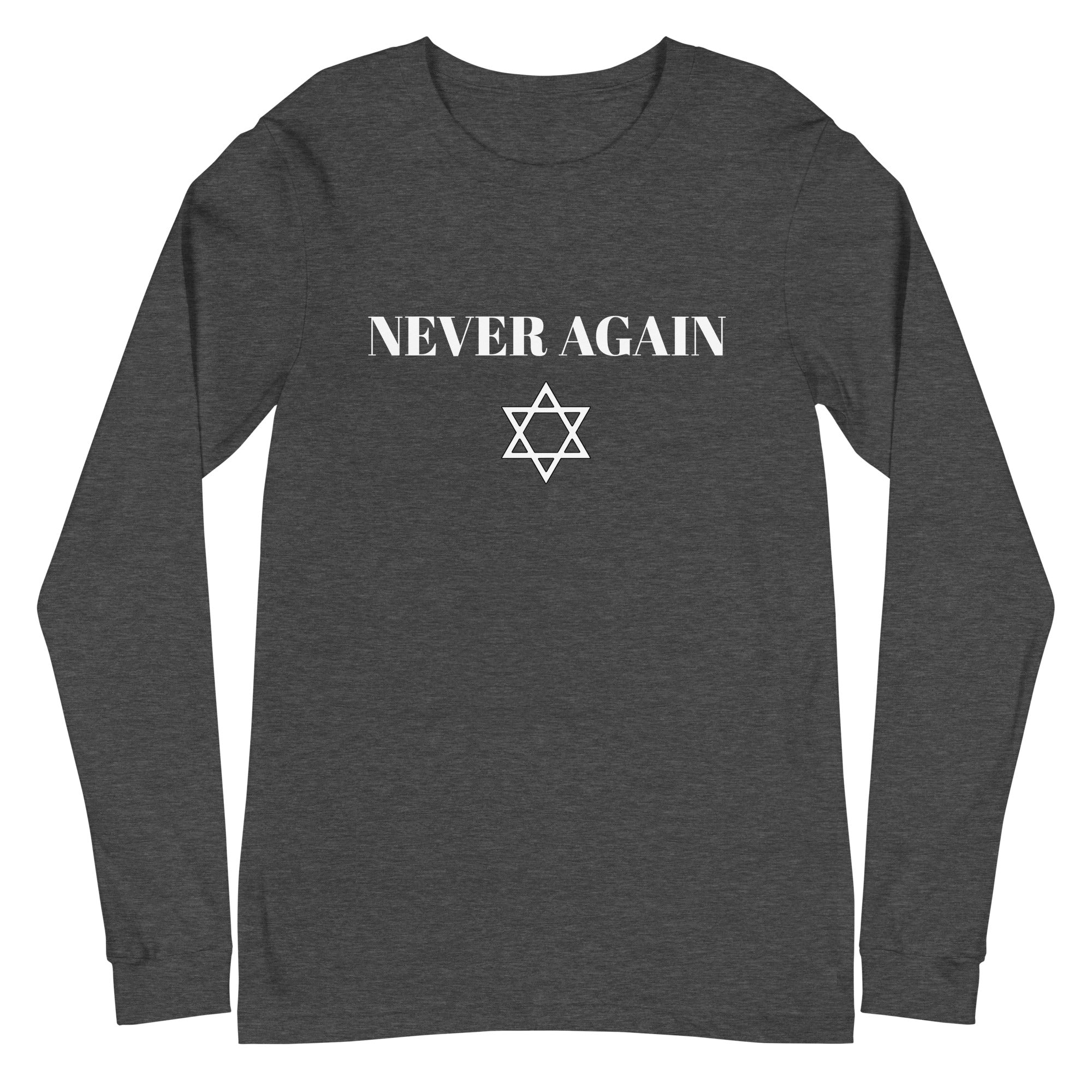 Never Again - Unisex Long Sleeve Tee