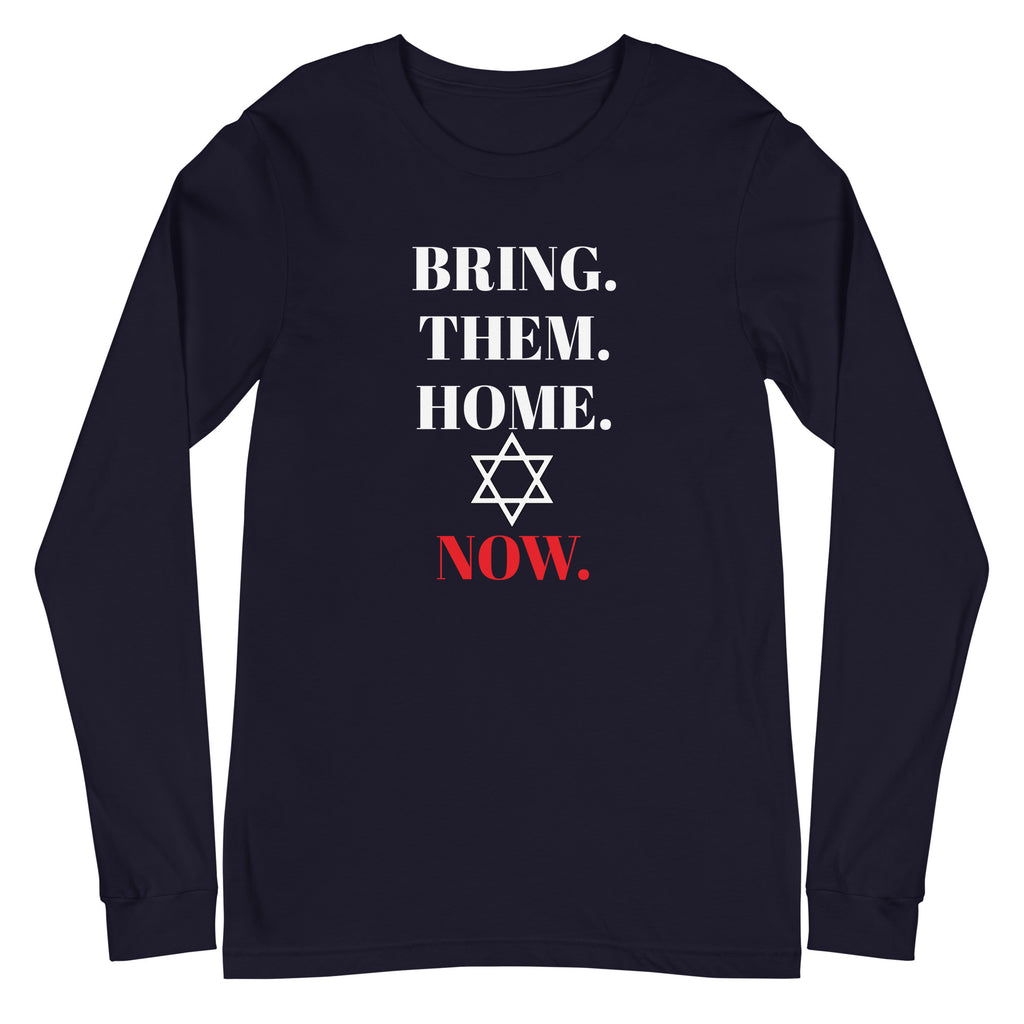 Bring Them Home Now - Unisex Long Sleeve Tee