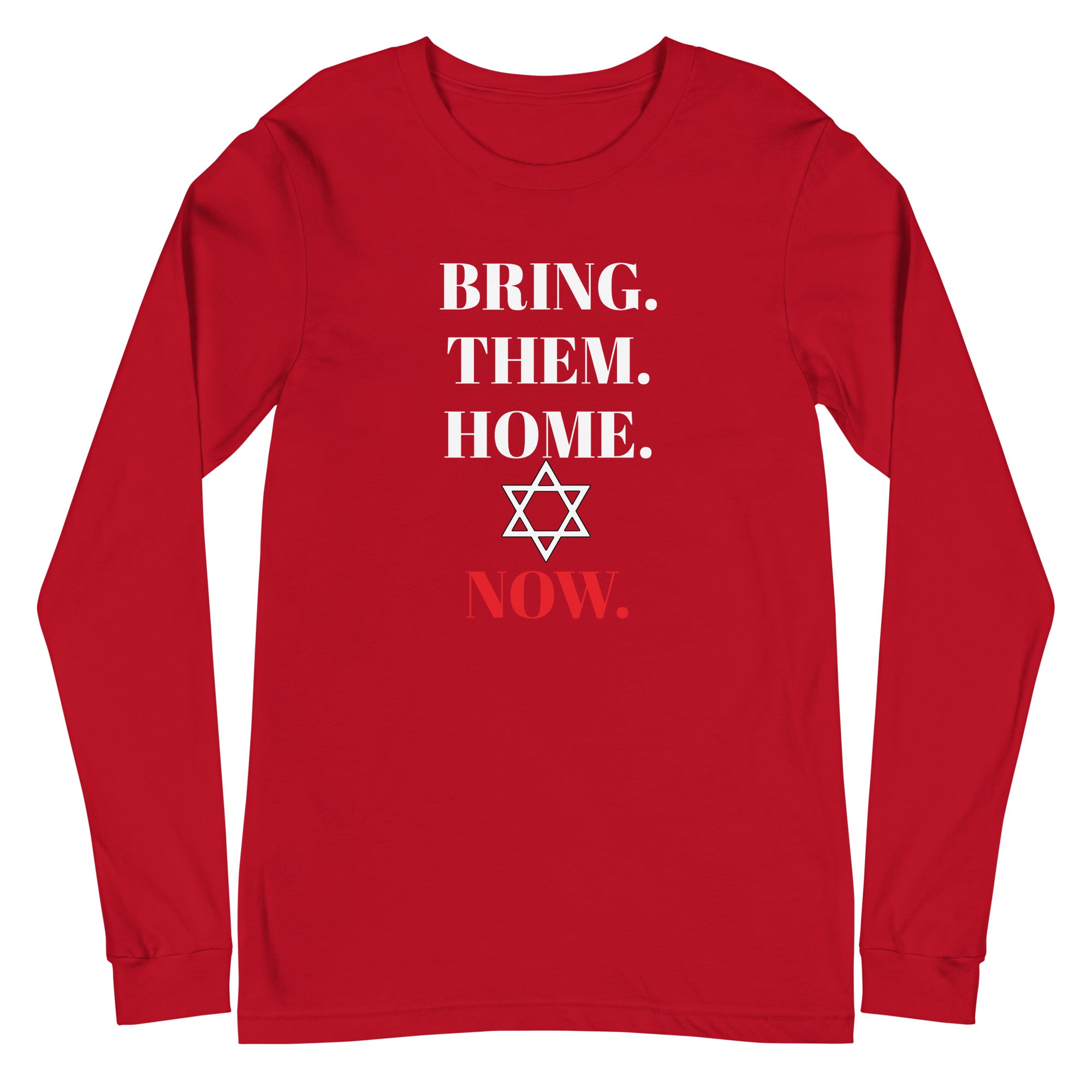 Bring Them Home Now - Unisex Long Sleeve Tee