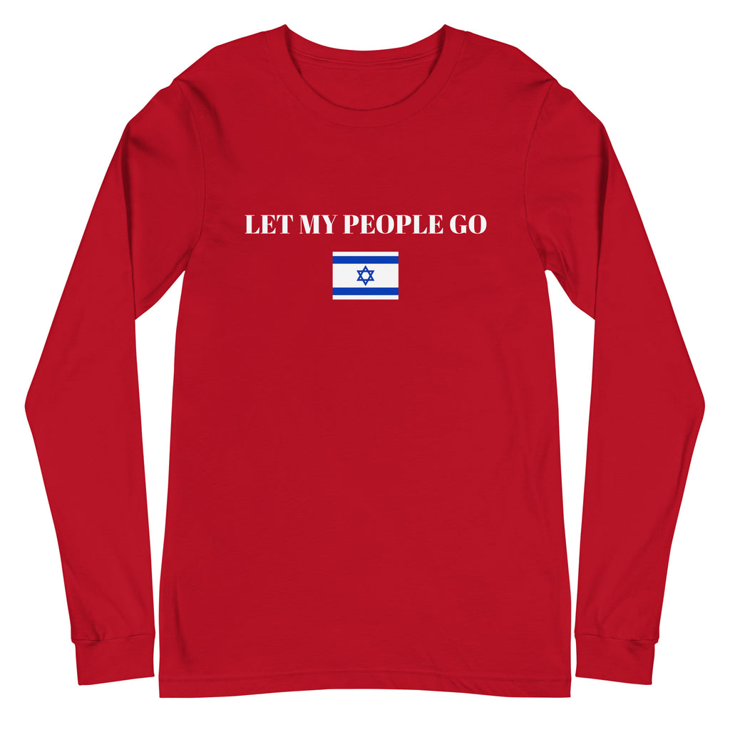 Let My People Go - Unisex Long Sleeve Tee