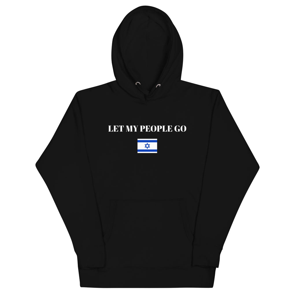Let My People Go - Unisex Hoodie