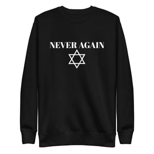 Never Again - Unisex Premium Sweatshirt