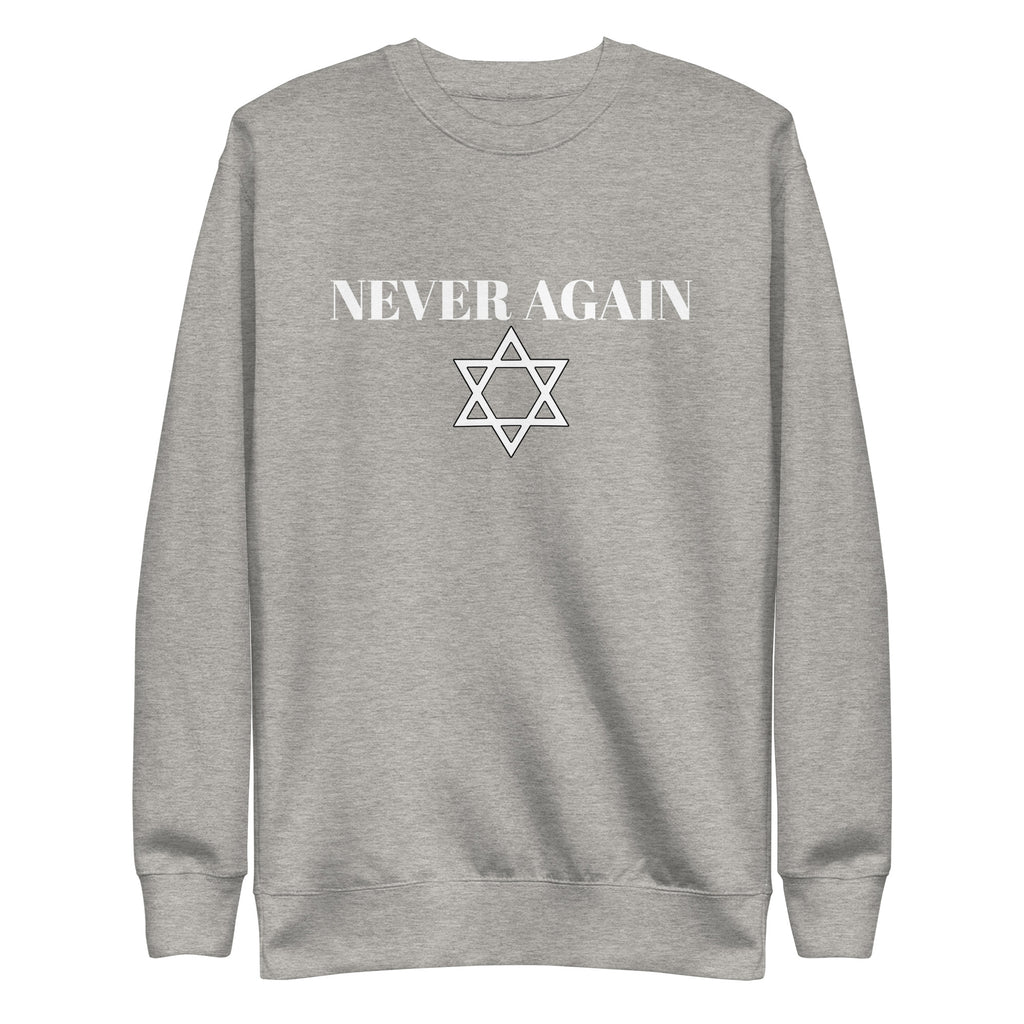 Never Again - Unisex Premium Sweatshirt