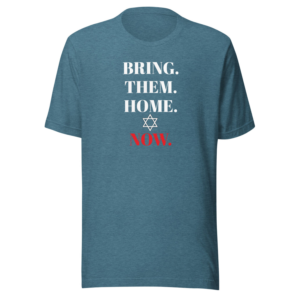 Bring Them Home Now - Unisex t-shirt