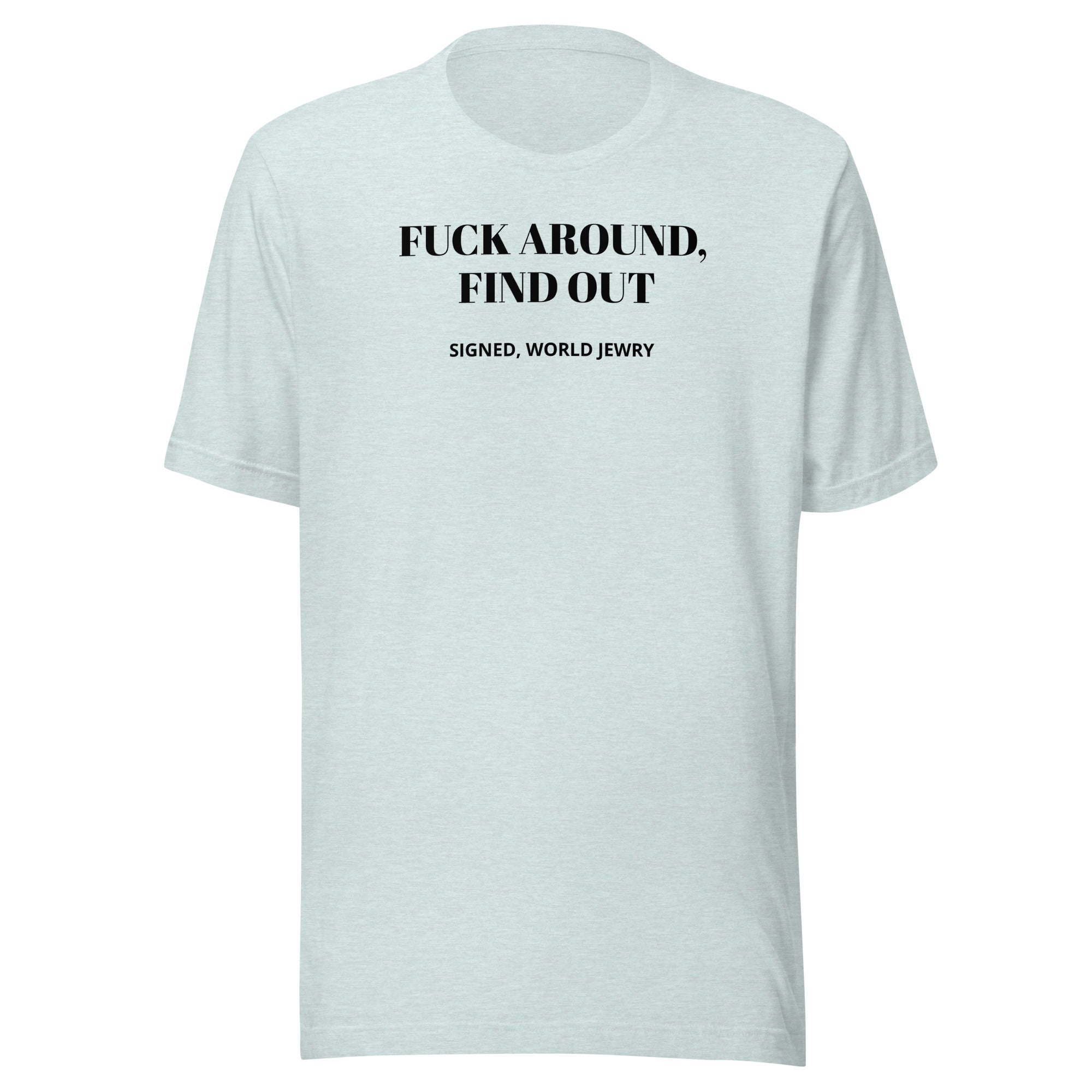 FAFO Unisex t-shirt with proceeds to the IDF