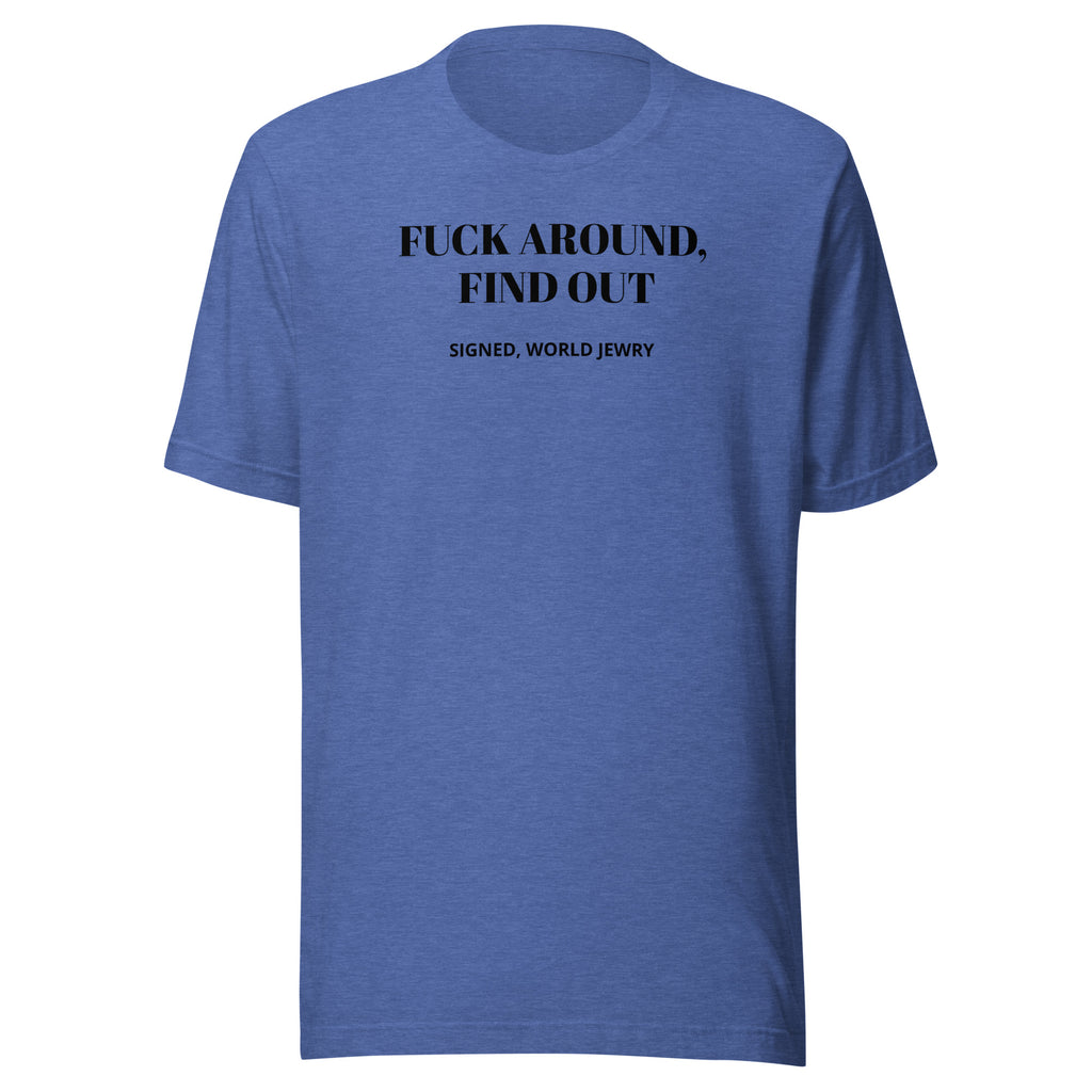 FAFO Unisex t-shirt with proceeds to the IDF