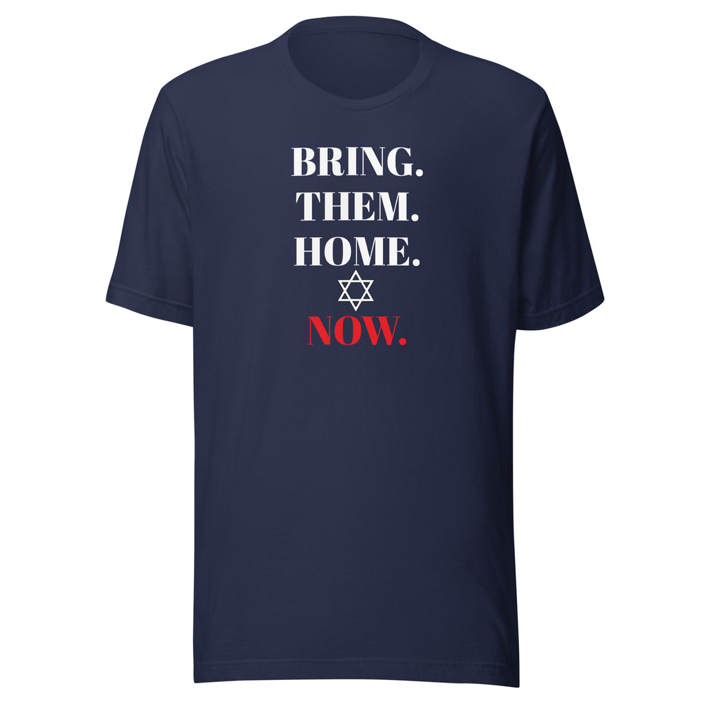 Bring Them Home Now - Unisex t-shirt