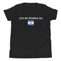 Let My People Go - Youth Short Sleeve T-Shirt